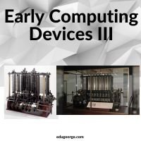 Early Computing Devices III